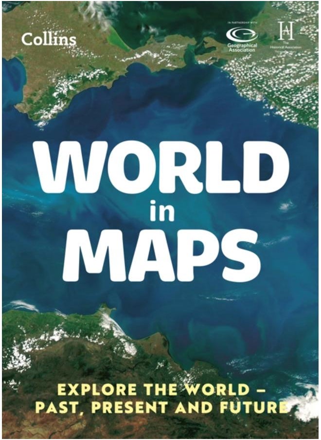 World in Maps : Explore the World ??? Past, Present and Future 