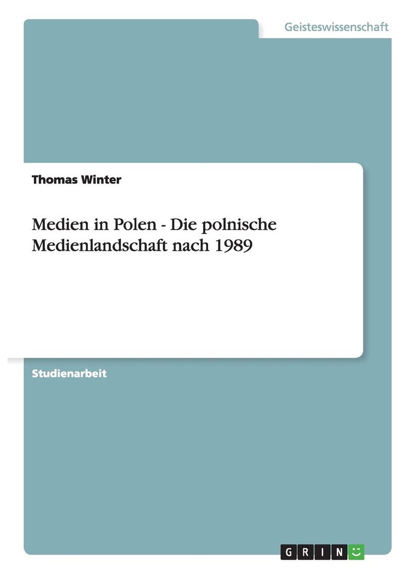 Medien in Polen - Die polnische Medienlandschaft nach 1989 