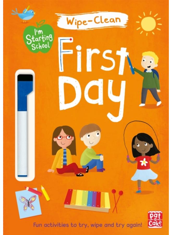 I'm Starting School: First Day : Wipe-clean book with pen