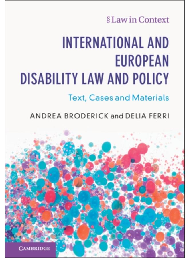 International and European Disability Law and Policy : Text, Cases and Materials 