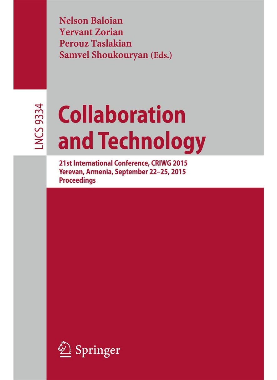 Collaboration and Technology: 21st International Conference, CRIWG 2015, Yerevan, Armenia, September 22-25, 2015, Proceedings 