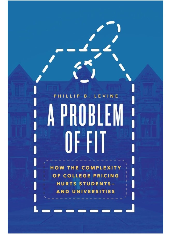 null - A Problem of Fit: How the Complexity of College Pricing Hurts Students-and Universities - Image 1