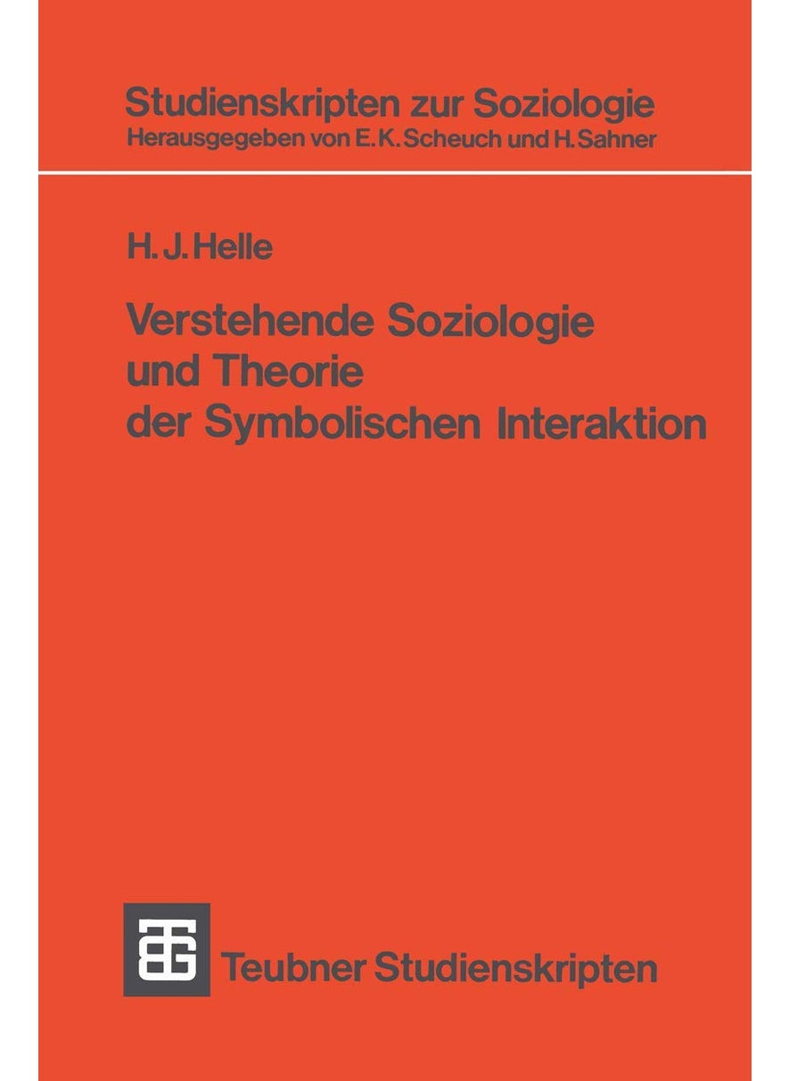 Verstehende Soziologie und Theorie der Symbolischen Interaktion 