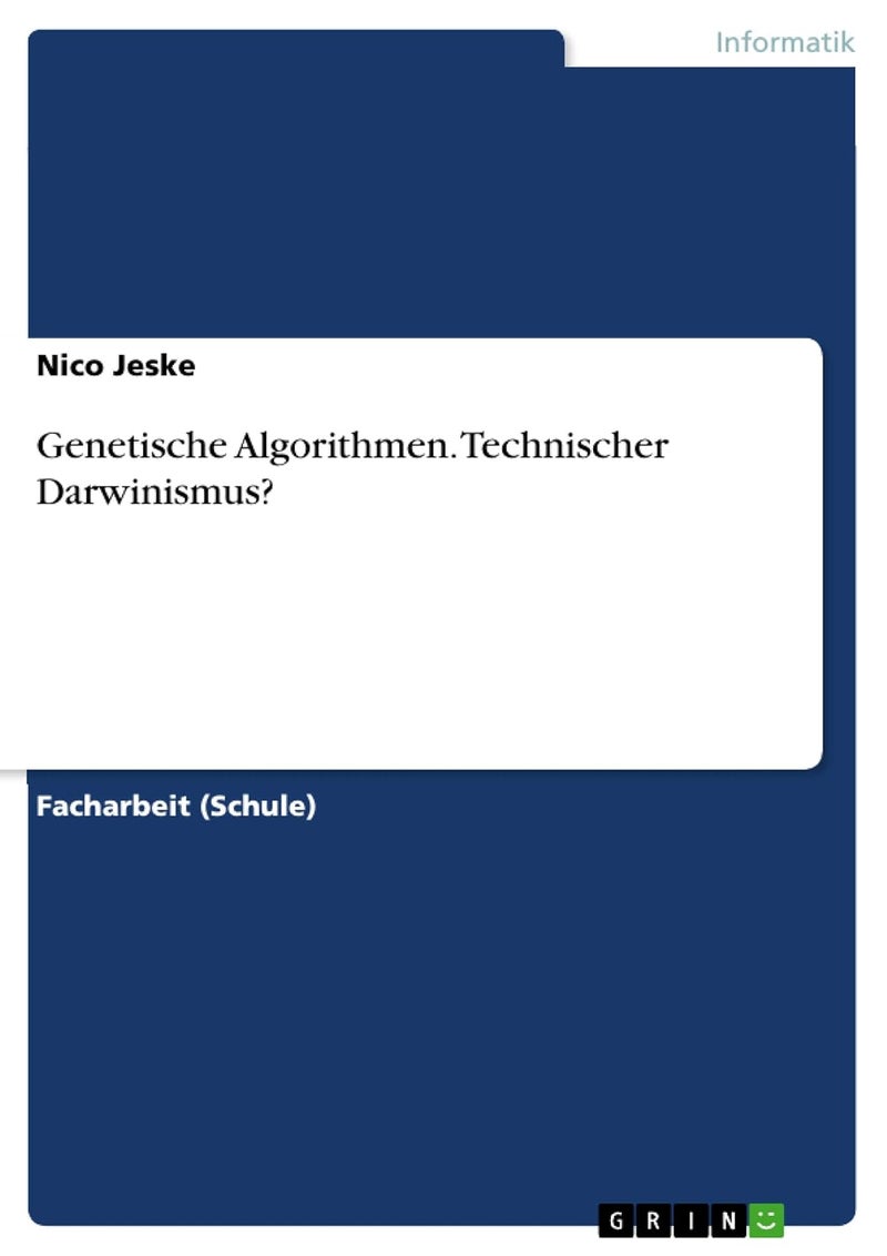 Genetische Algorithmen. Technischer Darwinismus? Paperback by Nico Jeske - 20 June 2018