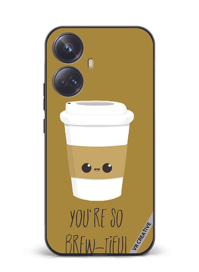 VR CREATIVE Protective Case Cover For Realme 10 Pro Plus You Are Brewtiful Design Multicolour - Image 1