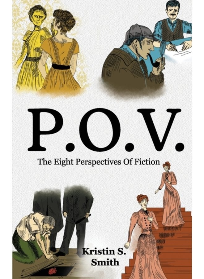 P O V The Eight Perspectives of Fiction - Paperback