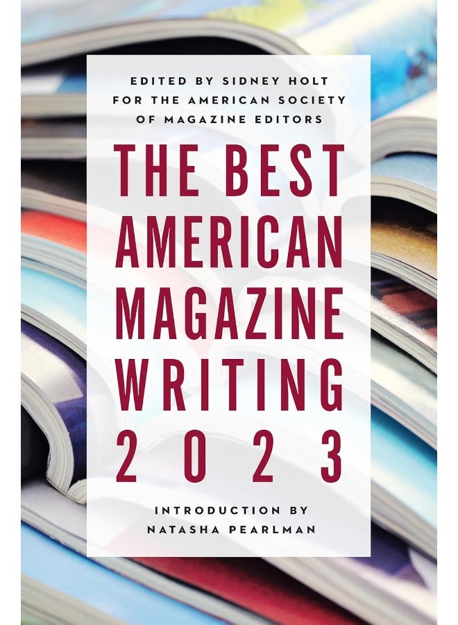 The Best American Magazine Writing 2023