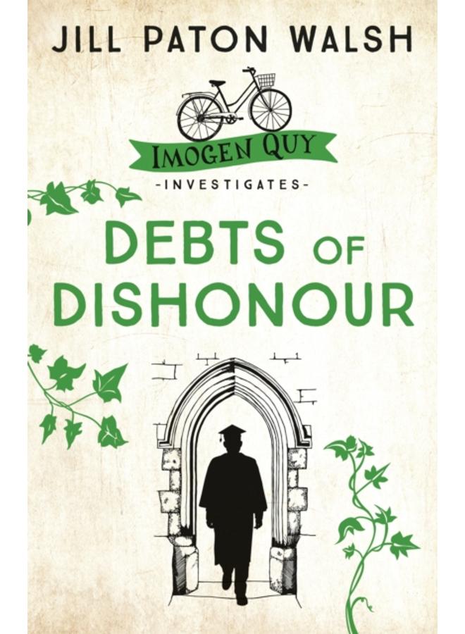 Debts of Dishonour : A Riveting Mystery set in Cambridge 