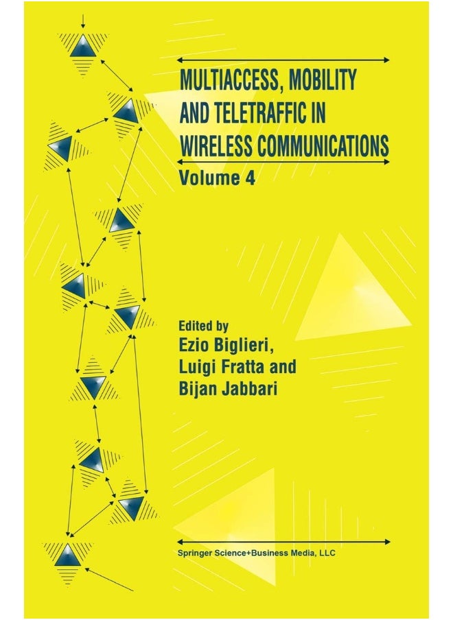 Multiaccess, Mobility and Teletraffic in Wireless Communications: Volume 4 