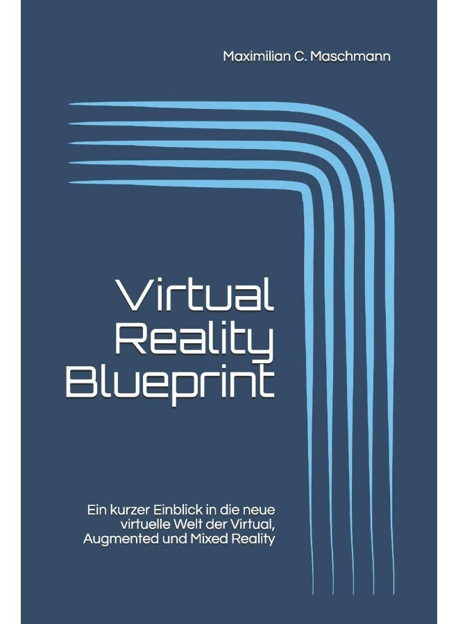 Virtual Reality Blueprint: Ein kurzer Einblick in die neue virtuelle Welt der - Image 1