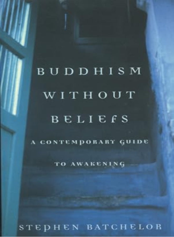 Buddhism without Beliefs 