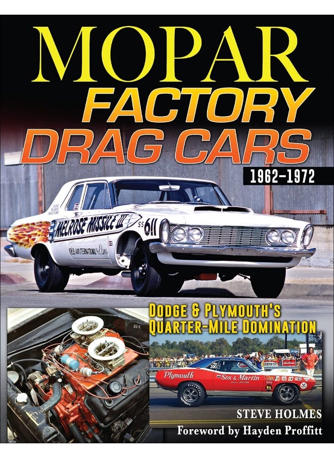 Mopar Factory Drag Cars 62-72: Dodge & Plymouth's Quarter-Mile Domination: 1962-1  - Image 5