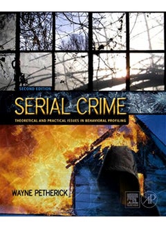 Serial Crime: Theoretical and Practical Issues in Behavioral Pro - pzsku/Z2D17A4509385324C3831Z/45/_/1738238074/92b25cce-0545-48b4-adaf-caa3866876fd