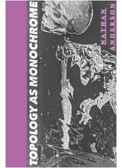 Topology as Monochrome