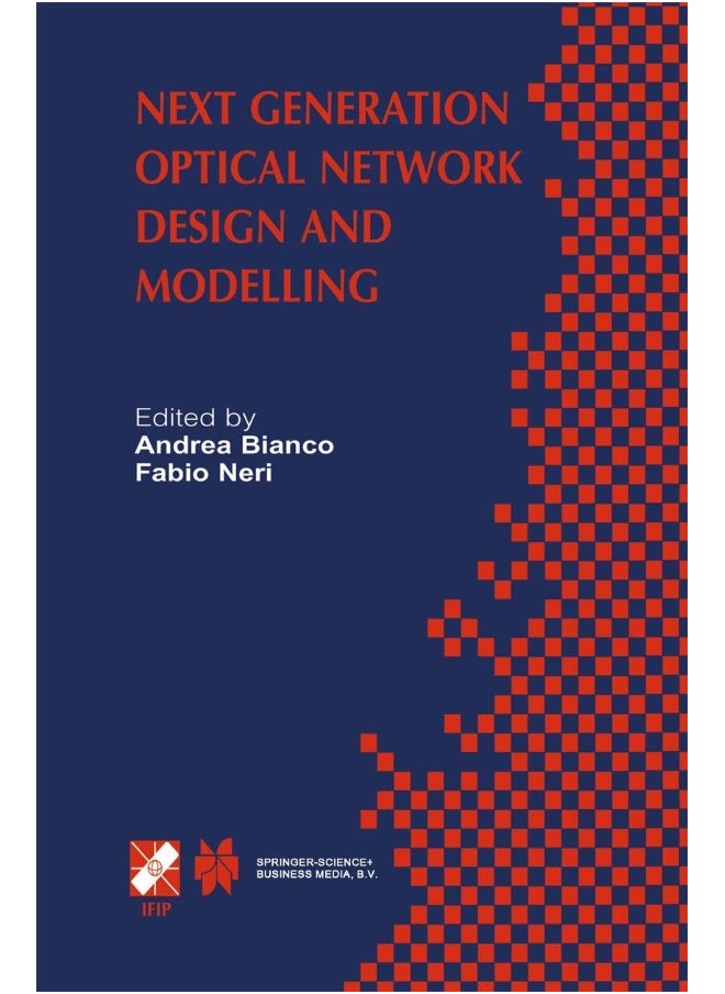 Next Generation Optical Network Design and Modelling: Ifip Tc6 / Wg6.10 Sixth Working Conference on Optical Network Design and Modelling (Ondm 2002) F 
