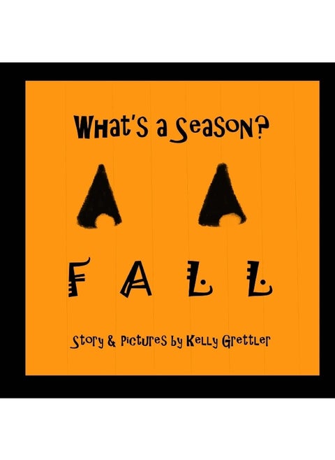 What's a Season? FALL