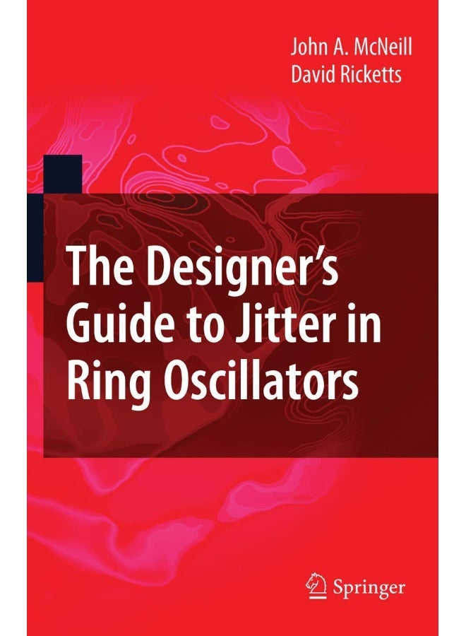 The Designer's Guide to Jitter in Ring Oscillators 