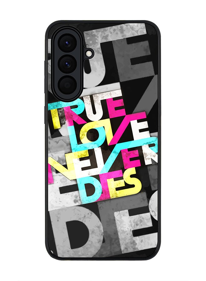 For Samsung Galaxy A57 Case,Slim fit Camera Protection, Shockproof Thin Phone cover  - True Love Never Dies