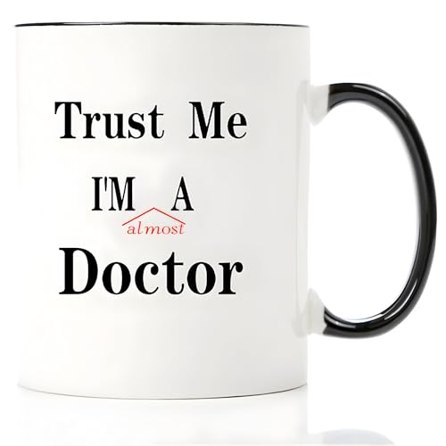 Mecai Coffee MugTrust me Im almost a DoctorUnique Christmas medical medicine or phd humor student gift11 OZ ceramic coffee cups - Image 1