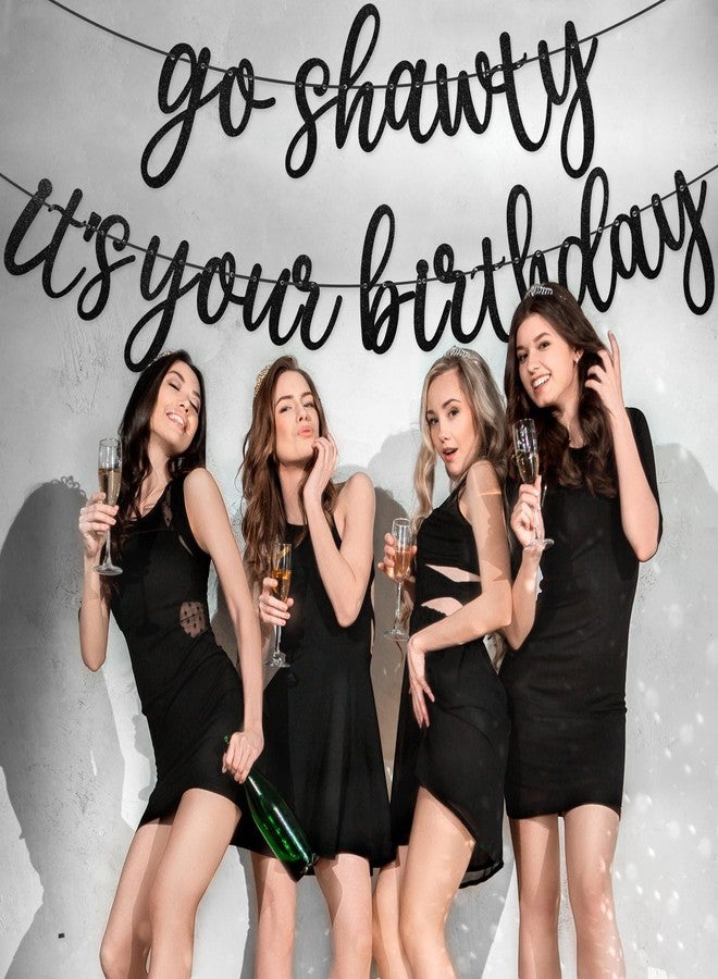 LIGHOON Pre-strung Go Shawty It's Your Birthday Banner for Women Hip Hop Theme Glitter Happy Birthday Banner Rap Theme Happy Birthday Sign for birthday Party Decorations Supplies (Black) - Image 5