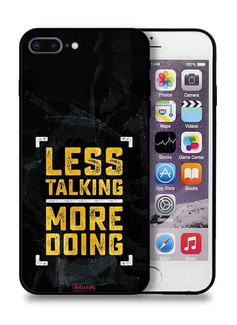 Apple iPhone 7 Plus Protective Case Less Talking More Doing