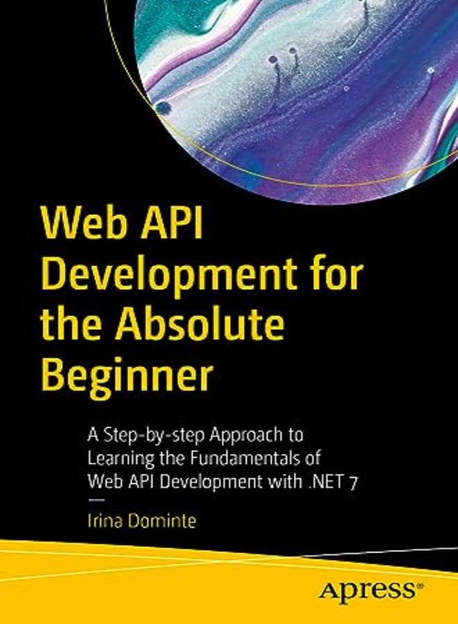 Web API Development for the Absolute Beginner