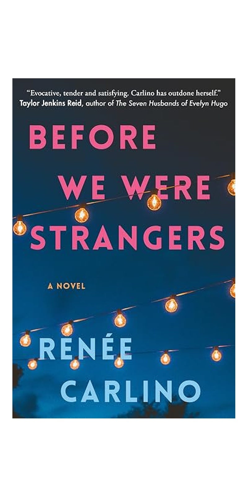 Before We Were Strangers: A Love Story