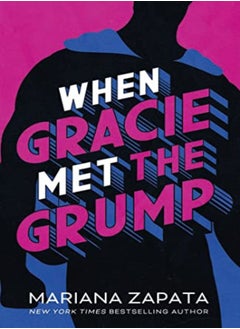 When Gracie Met The Grump: From The Author Of The Sensational Tiktok Hit, From Lukov With Love, And