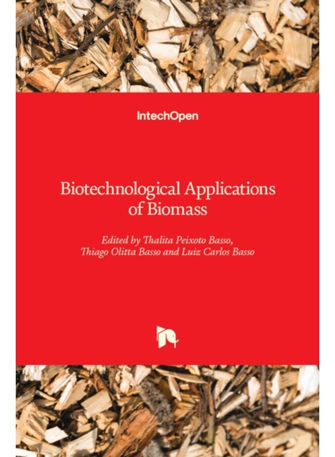 Biotechnological Applications of Biomass