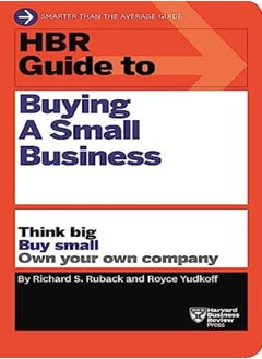 Hbr Guide To Buying A Small Business Hbr Guide Series by Richard S. Ruback Paperback