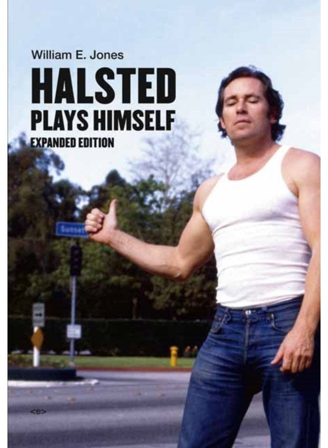 Halsted Plays Himself Revised and Expanded Edition - Hardback