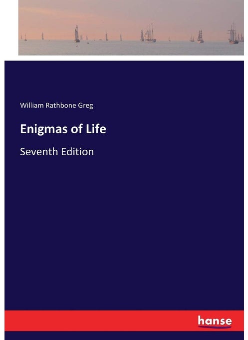 Enigmas of Life: Seventh Edition