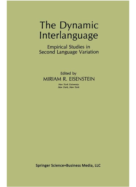 The Dynamic Interlanguage: Empirical Studies in Second Language Variation