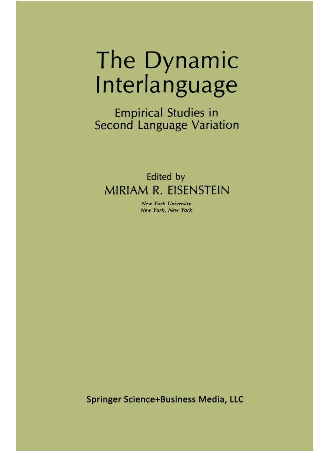 The Dynamic Interlanguage: Empirical Studies in Second Language Variation 