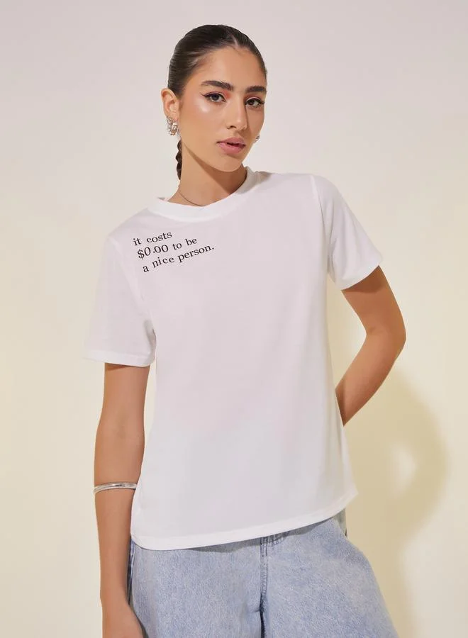 Take Two Slogan Print Round Neck Short Sleeve T-Shirt