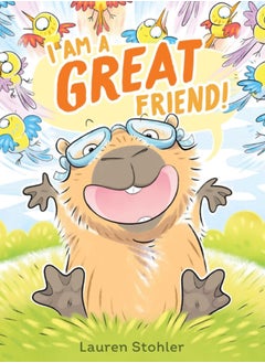 I Am a GREAT Friend! 