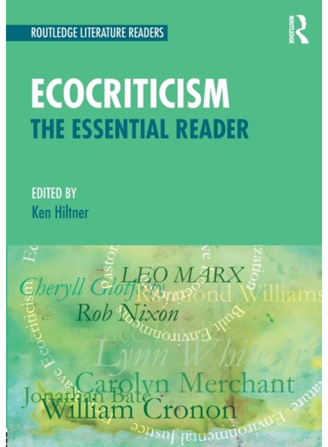 Ecocriticism : The Essential Reader 