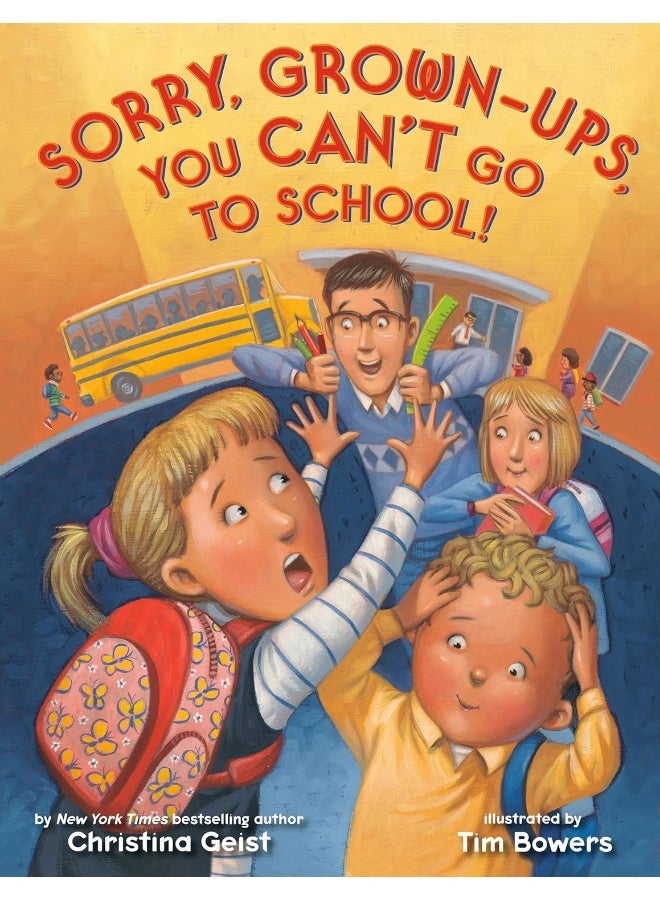 Sorry, Grown-Ups, You Can't Go to School! 