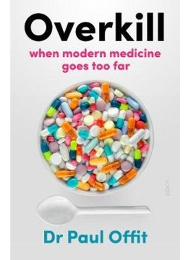 Overkill when modern medicine goes too far - Paperback