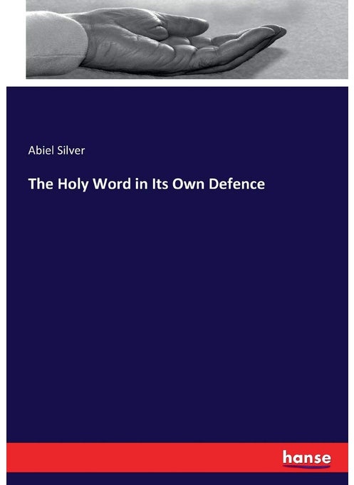 The Holy Word in Its Own Defence