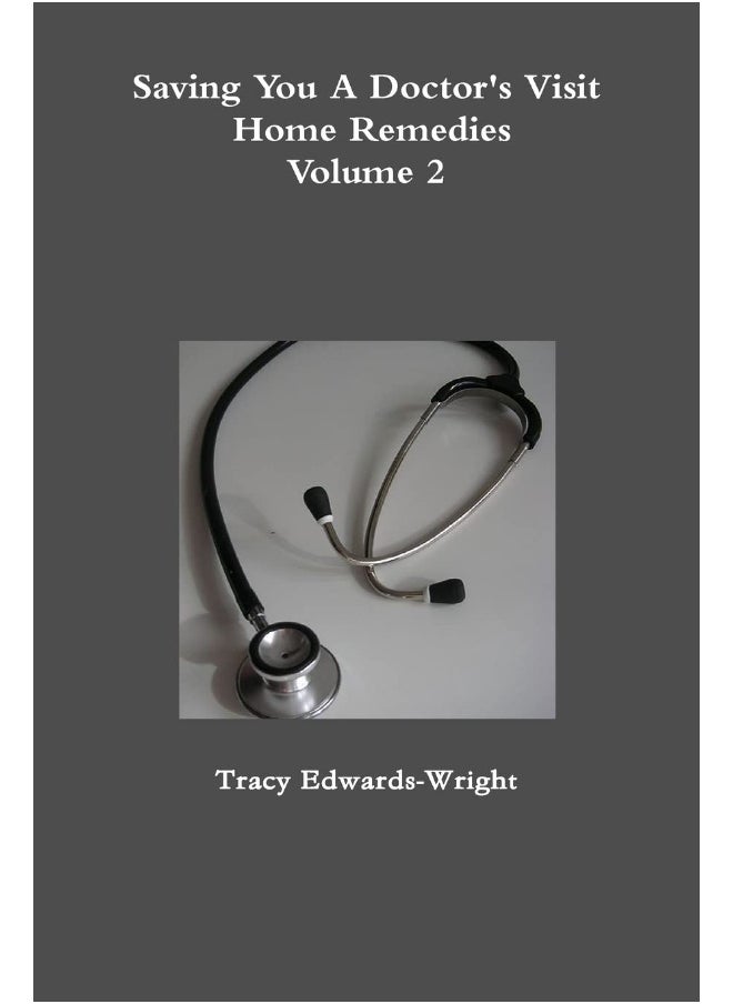 Saving You A Doctor's Visit: Home Remedies Volume 2  - Image 1