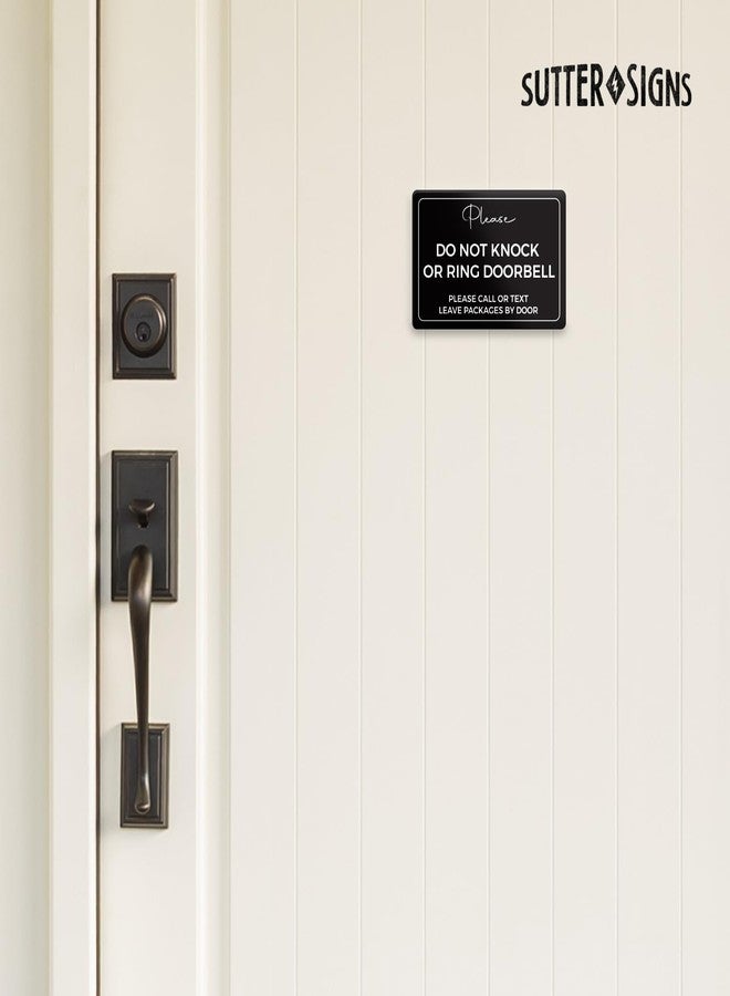 Sutter Signs Please Do Not Knock or Ring Doorbell Sign, Durable ABS Plastic with Full Adhesive Backing, Do Not Disturb Sign for Home, Office Door 4x6" - Image 4