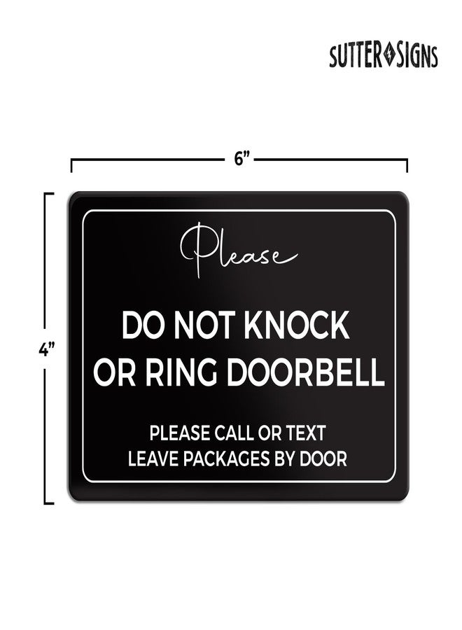 Sutter Signs Please Do Not Knock or Ring Doorbell Sign, Durable ABS Plastic with Full Adhesive Backing, Do Not Disturb Sign for Home, Office Door 4x6" - Image 2