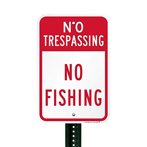 SmartSign "No Trespassing - No Fishing" Sign | 12" x 18" Aluminum - Image 4