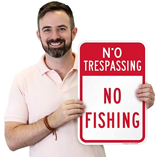 SmartSign "No Trespassing - No Fishing" Sign | 12" x 18" Aluminum - Image 3