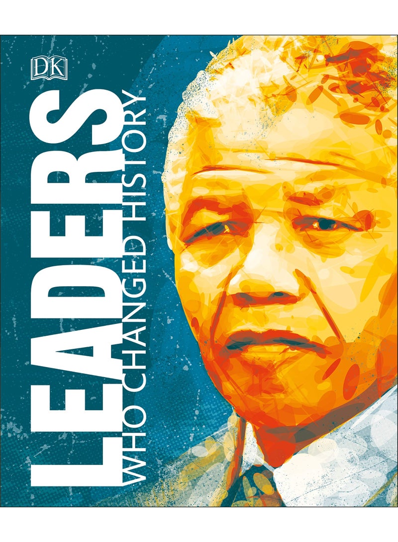 Leaders Who Changed History