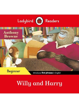 Ladybird Readers Beginner Level - Anthony Browne - Willy and Harry (ELT Graded Reader) - pzsku/Z2D735F0434F08DA9C27DZ/45/1749823573/590978bc-b68f-4e0d-83e1-a8f80581bc68