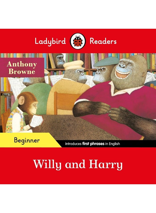 Ladybird Readers Beginner Level - Anthony Browne - Willy and Harry (ELT Graded Reader)  - Image 1
