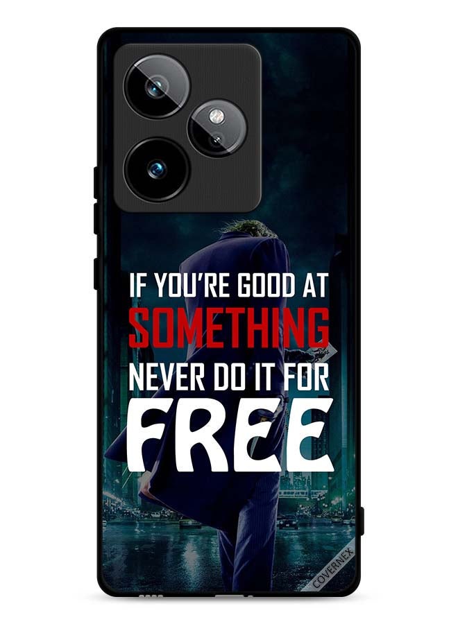 Covernex Realme GT 7T 5G Protective Case Cover If You Are Good At Something
