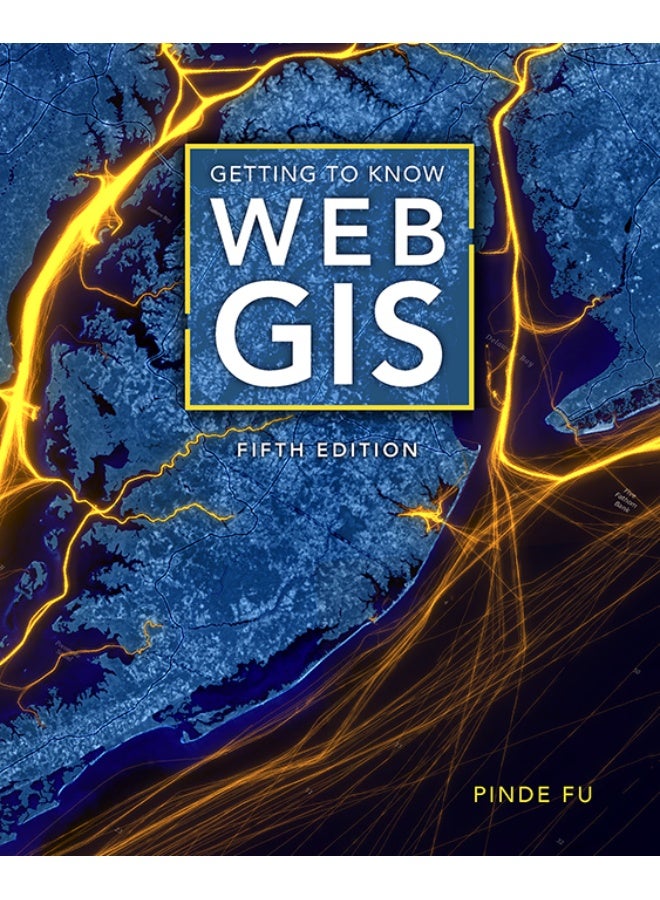 Getting to Know Web GIS